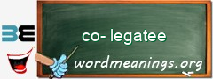 WordMeaning blackboard for co-legatee